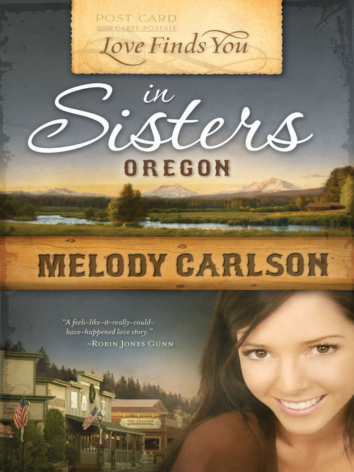 Title details for Love Finds You in Sisters, Oregon by Melody Carlson - Available